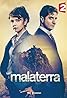 Malaterra (TV Mini Series 2015– ) Poster