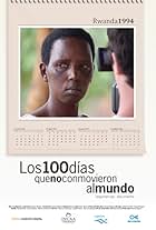 Los 100 días que no conmovieron al mundo (2009)