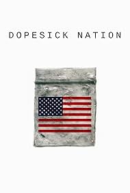 Dopesick Nation (2018)