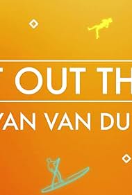 Get Out There with Ryan Van Duzer (2020)