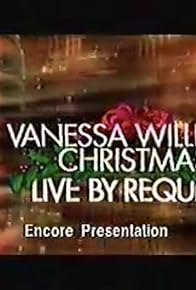 Primary photo for Vanessa Williams Christmas: Live by Request