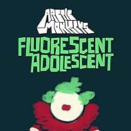 Arctic Monkeys: Fluorescent Adolescent (2007)