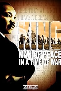 Primary photo for King: Man of Peace in a Time of War