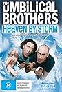 The Umbilical Brothers: Heaven by Storm (2011)