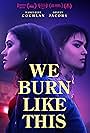 We Burn Like This (2021)