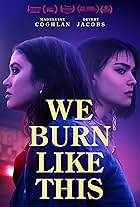 We Burn Like This (2021)