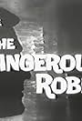 The Case of the Dangerous Robin (1960)