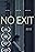 No Exit