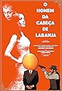 O Homem da Cabeça de Laranja (2017)