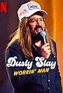 Dusty Slay: Workin' Man (2024)