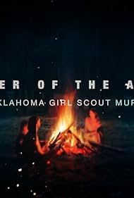 Keeper of the Ashes: The Oklahoma Girl Scout Murders (2022)