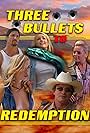 Three Bullets to Redemption (2018)