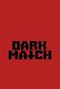 Primary photo for Dark Match