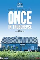 Larisa Sadilova, Egor Barinov, Yuri Kiselev, Mariya Semyonova, and Kristii Schneider in Once in Trubchevsk (2019)