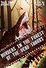 Murders in the Forest of the Dead Sharks (2019)