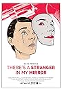 There's a Stranger in My Mirror (2016)