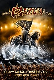 Saxon: Heavy Metal Thunder - Live (Eagles Over Wacken) (2012)