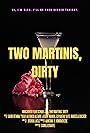 Two Martinis, Dirty (2020)