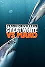 Clash of Killers: Great White vs Mako (2022)