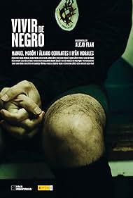 Vivir de negro (2010)