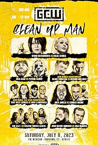 Primary photo for GCW: Clean Up Man 2023