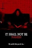 It Shall Not Be Named