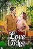 Love at the Lodge (TV Movie 2022) Poster