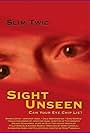 Sight Unseen (2010)