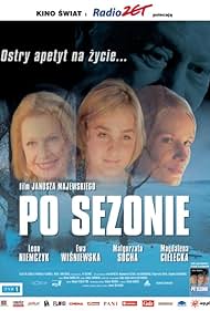 Magdalena Cielecka, Malgorzata Socha, and Ewa Wisniewska in Po sezonie (2005)