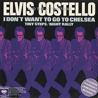 Primary photo for Elvis Costello & The Attractions: (I Don't Want to Go to) Chelsea