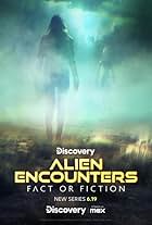 Alien Encounters: Fact or Fiction