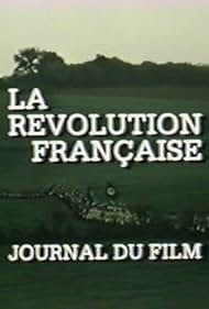 La révolution française: Journal du film (1989)