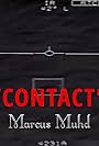 Marcus Muhd: Contact (2020)