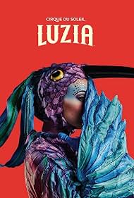 Cirque du Soleil: Luzia (2016)