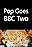 Pop Goes BBC Two