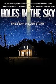 Primary photo for Holes in the Sky: The Sean Miller Story