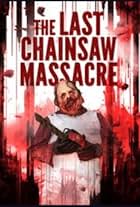 The Last Chainsaw Massacre