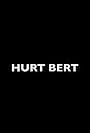 Hurt Bert (2005)