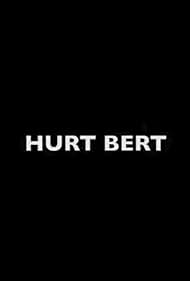 Hurt Bert (2005)