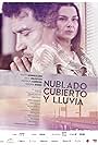 Katty Kowaleczko and Julio Milostich in Nublado, cubierto y lluvia (2017)