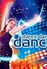 Dance, Dance, Dance (TV Series 2007– ) Poster