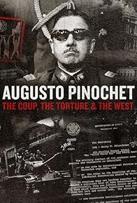 Primary photo for Augusto Pinochet: The Coup, the Torture & the West