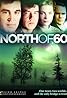 Au nord du 60e (TV Series 1992–1998) Poster