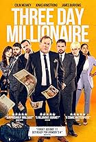 Colm Meaney, Melissa Batchelor, Robbie Gee, Lucinda Rhodes Thakrar, Errol Jarc, Lauren Foster, Kevin Chicken, Jonas Armstrong, Giles Alderson, Sam Glen, James Burrows, Andrew Rodger, Jack Spring, Jeremy James Hunt, and Paul Stephenson in Three Day Millionaire (2022)