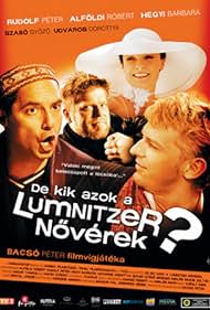 De kik azok a Lumnitzer növérek? (2006)