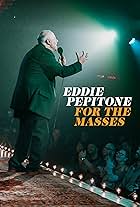 Eddie Pepitone: For the Masses