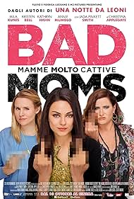 Mila Kunis, Kristen Bell, and Kathryn Hahn in Bad Moms: Mamme molto cattive (2016)