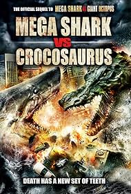 Mega Shark vs. Crocosaurus (2010)