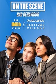 Primary photo for Stars of 'Bad Behaviour' Get Comfortable With Being Uncomfortable