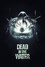 Dead in the Water (2018)